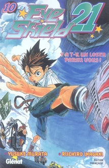 Eye Shield 21 Tome 10 : Y a-t-il un loser parmi vous ?