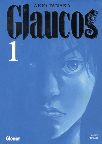Glaucos Tome 1
