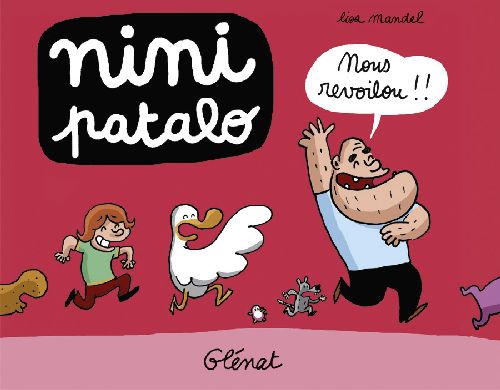 Nini Patalo Tome 5 : Nous revoilou !!