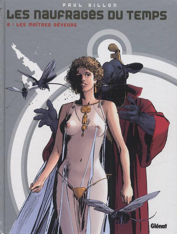 Les naufragés du temps Tome 6 : Les maîtres rêveurs