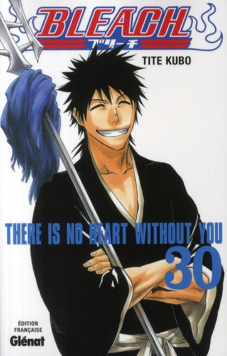 Bleach Tome 30 : This no heart without you