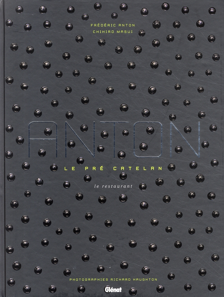 Anton, Le pré catelan. Le restaurant