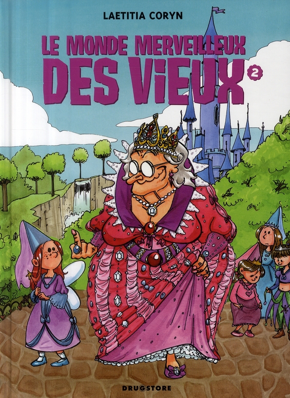 Le monde merveilleux des vieux Tome 2