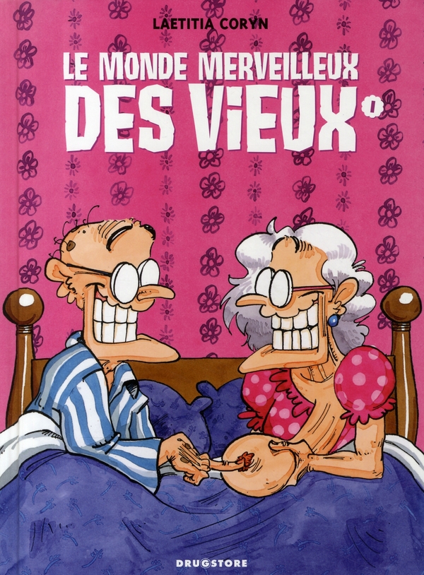 Le monde merveilleux des vieux Tome 1