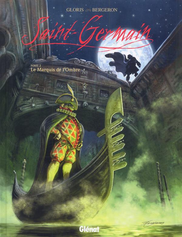 Saint-Germain Tome 2 : Le Marquis de l'Ombre