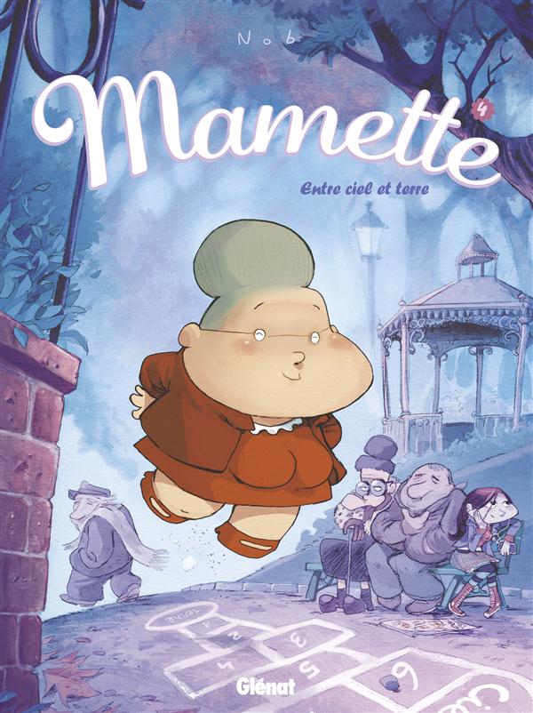 Mamette Tome 4 : Entre ciel et terre