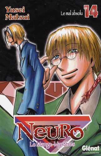 Neuro Tome 14 : La mal absolu