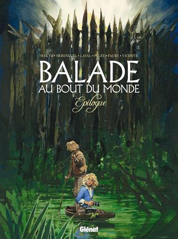 Balade au Bout du monde Tome 5 : Epilogue