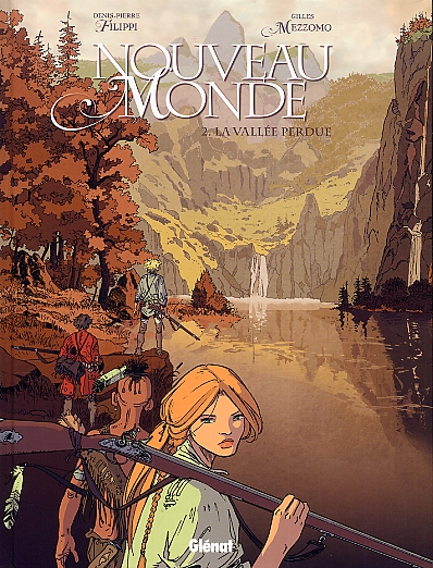 Nouveau Monde Tome 2 : La vallée perdue