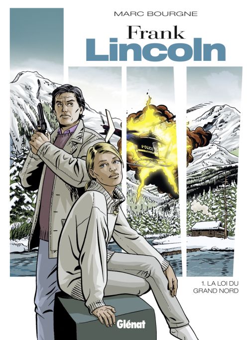 Frank Lincoln Tome 1 : La loi du Grand Nord
