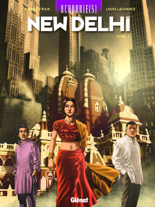 Uchronie(s) : New Delhi Tome 1