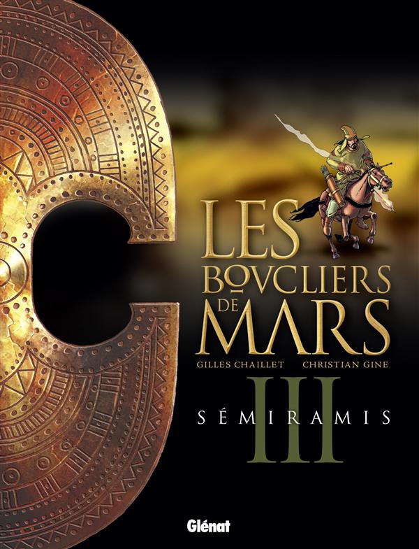Les boucliers de Mars Tome 3 : Sémiramis