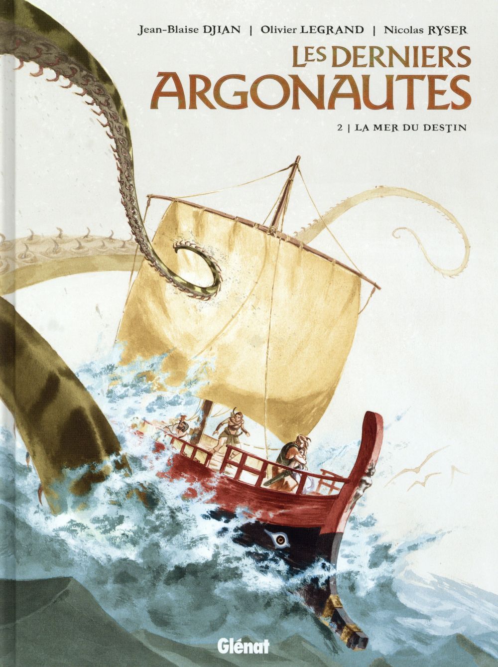 Les derniers Argonautes Tome 2 : La mer du destin