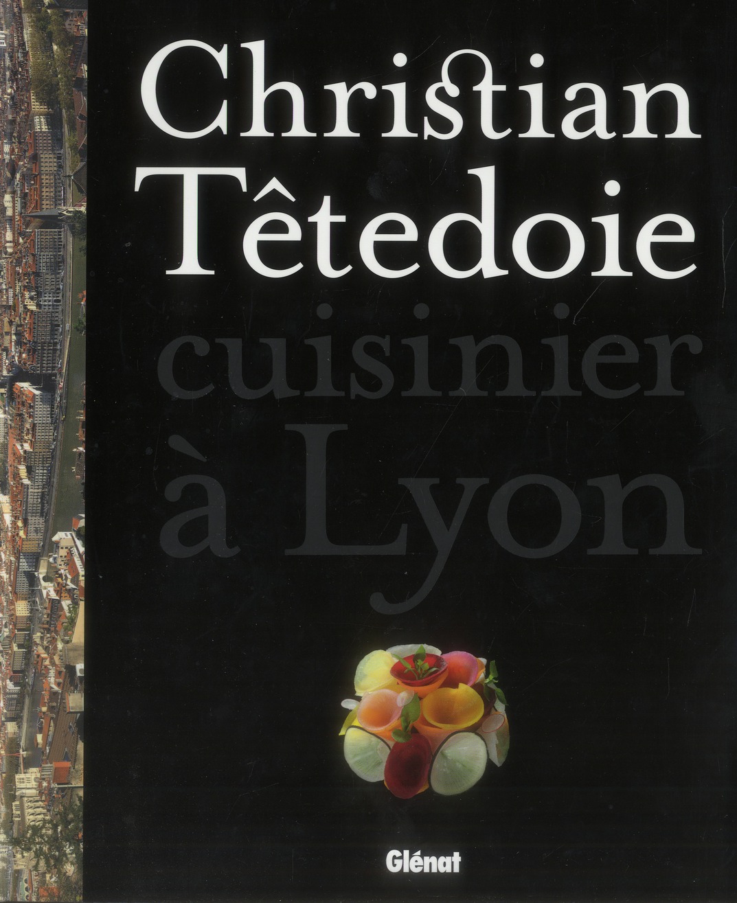 Christian Têtedoie, cuisinier à Lyon