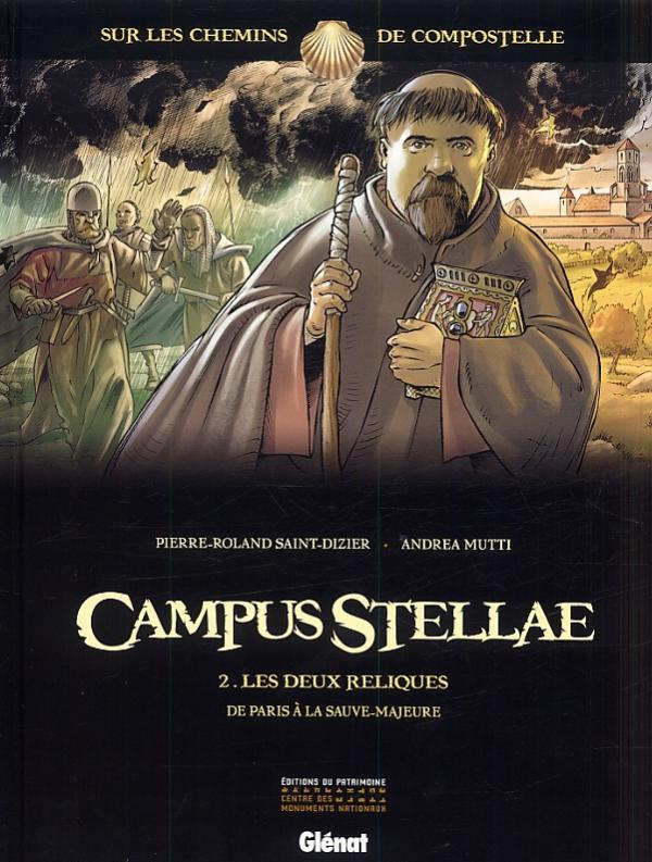 CAMPUS STELLAE, SUR LES CHEMINS DE COMPOSTELLE - TOME 02 - LES DEUX RELIQUES