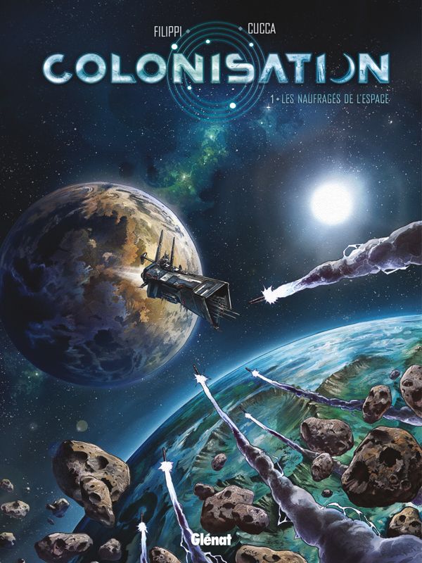 Colonisation Tome 1 : Les naufragés de l'espace