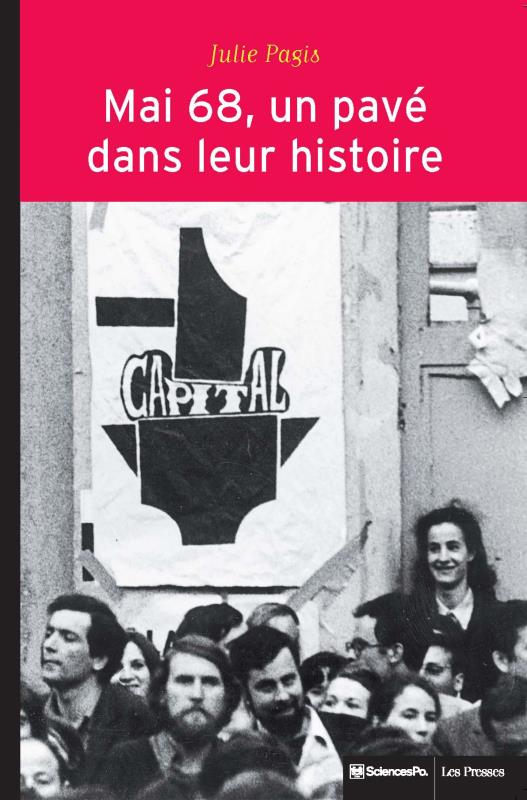 Mai 68, un pavé dans leur histoire. Evénements et socialisation politique