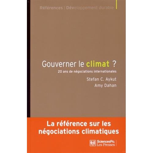 Gouverner le climat ? Vingt ans de négociations internationales