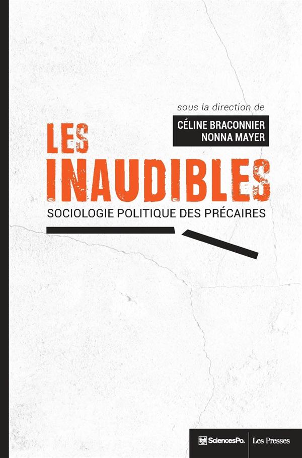 Les inaudibles. Sociologie politique des précaires