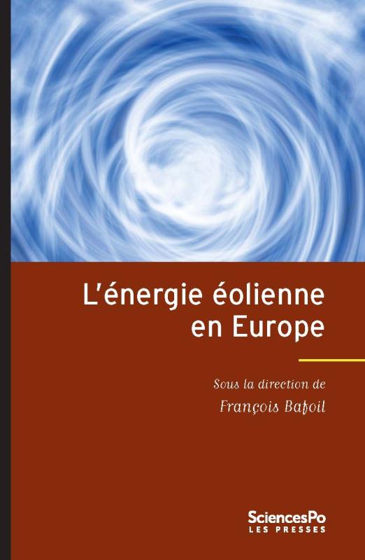 L'énergie éolienne en Europe. Conflits, démocratie, acceptabilité sociale