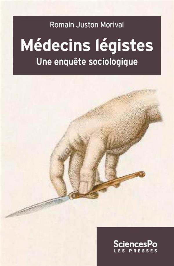 MEDECINS LEGISTES - UNE ENQUETE SOCIOLOGIQUE