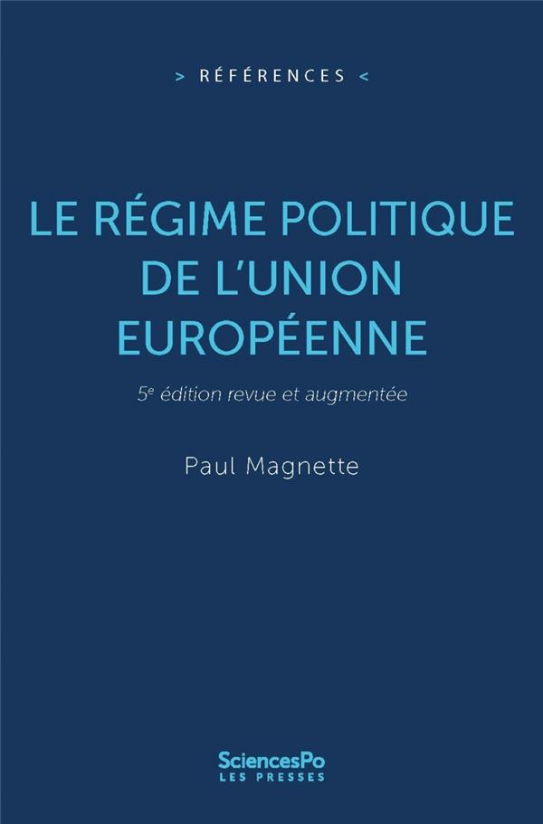 Le régime politique de l'Union européenne. 5e édition revue et corrigée