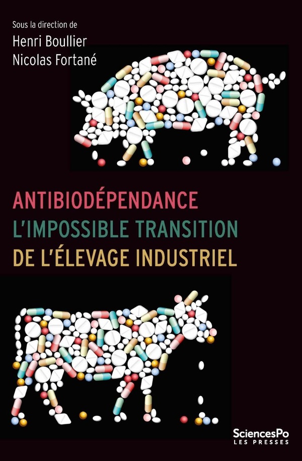 Antibiodépendance. L'impossible transition de l'élevage industriel
