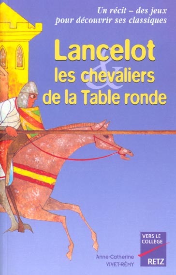 Lancelot. Les chevaliers de la Table ronde