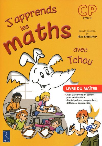J'apprends les maths CP avec Tchou. Livre du maître