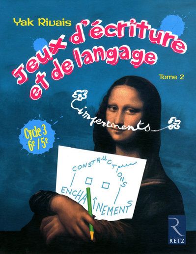 Jeux d'écriture et de langage impertinents. Tome 2, cycle 3 : 6e / 5e