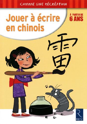 Jouer à écrire en chinois, à partir de 6 ans