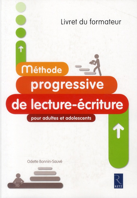 Méthode progressive de lecture-écriture pour adultes et adolescents. Livret du formateur