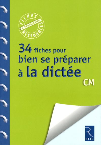 34 fiches pour se préparer à la dictée