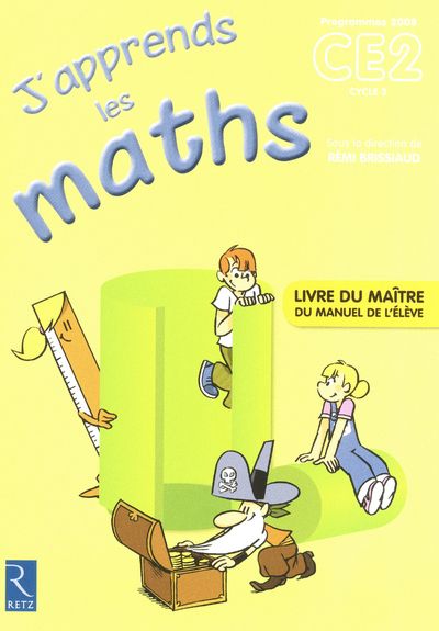J'apprends les maths CE2. Livre du maître, programmes 2008
