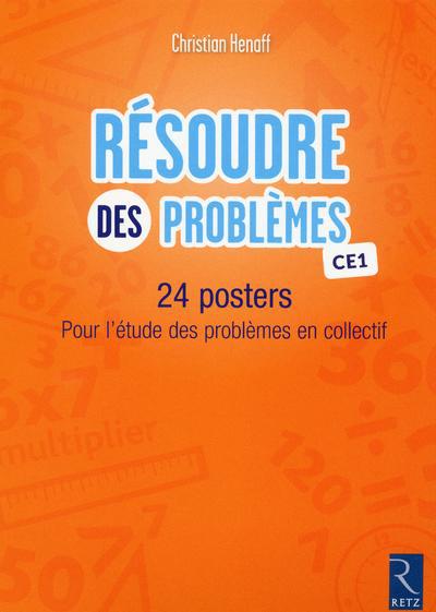 Résoudre des problèmes CE1. 24 posters pour l'étude des problèmes en collectif