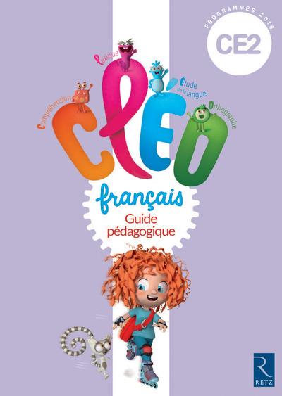 Français CE2 CLEO. Guide pédagogique, Edition 2016, avec 1 CD-ROM