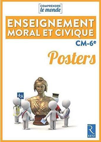 Enseignement moral et civique CM-6e. Posters