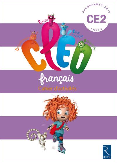 Français CE2 CLEO. Cahier d'activités, programmes 2016