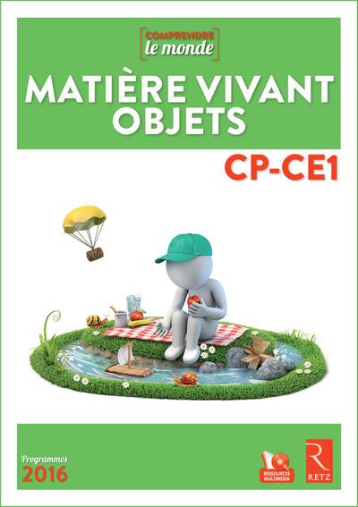 Matière vivant objets CP-CE1. Livre du professeur, Edition 2016, avec 1 DVD