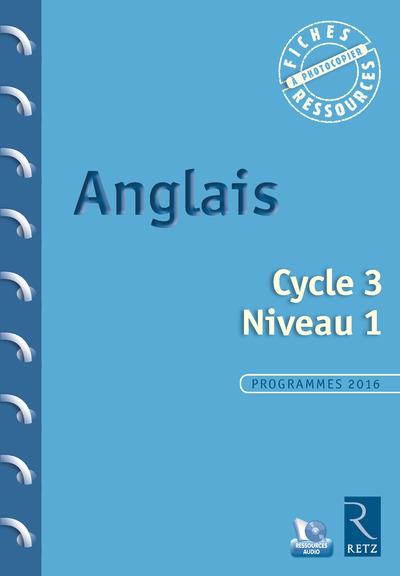 Anglais cycle 3 niveau 1. Avec 1 CD audio