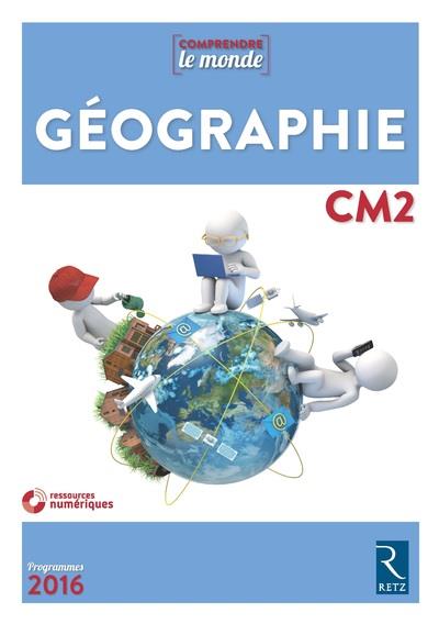 Géographie CM2. Edition 2018. Avec 1 CD-ROM