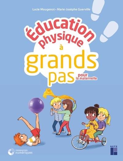 Education physique à grands pas pour la maternelle. Avec 1 DVD