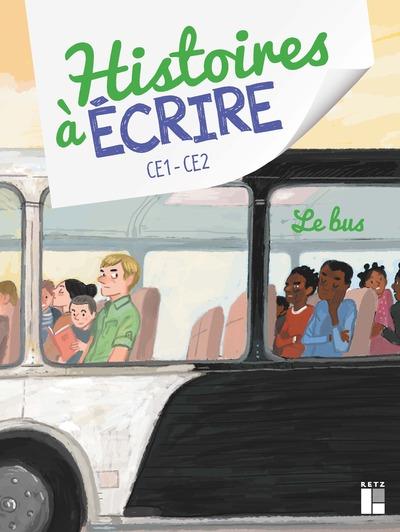 Histoires à écrire CE1-CE2. Le bus, avec 1 CD-ROM