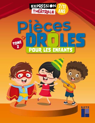 Pièces drôles pour les enfants. 7/11 ans, Tome 2