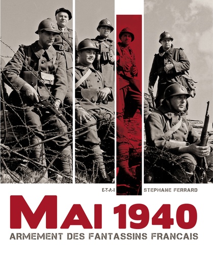 Mai 1940. Armement des fantassins français