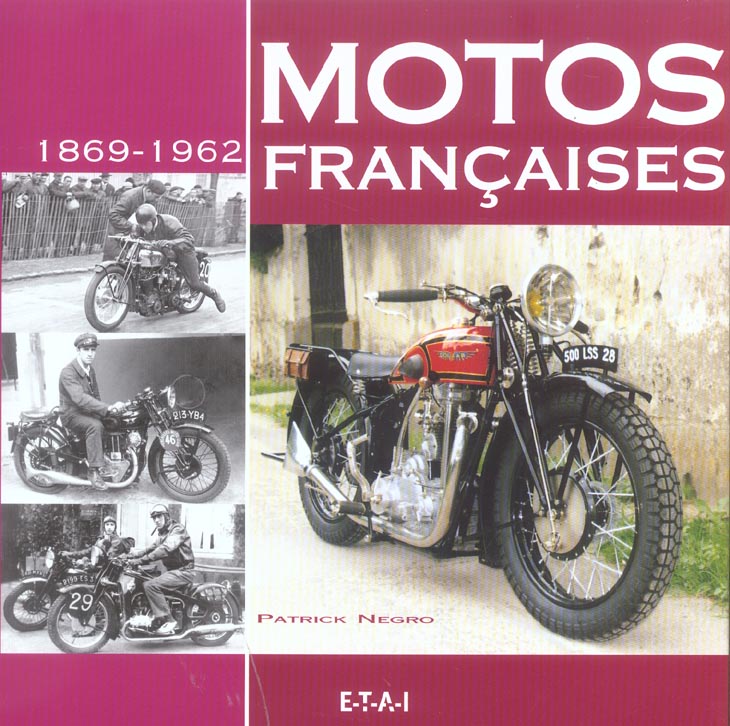 Motos françaises . 1869-1962