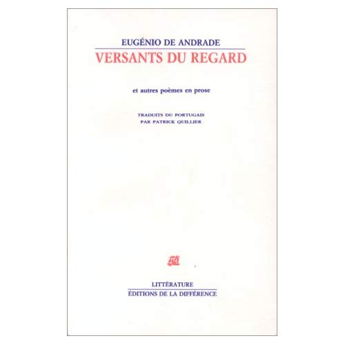 Versants du regard et autres poèmes en prose