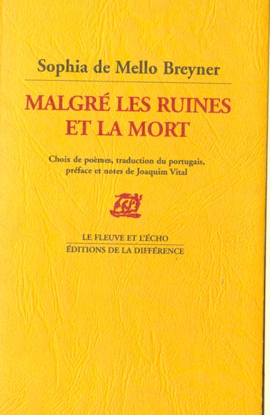 Malgré les ruines et la mort