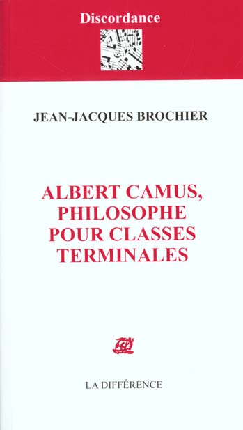 Albert Camus, philosophe pour classes terminales