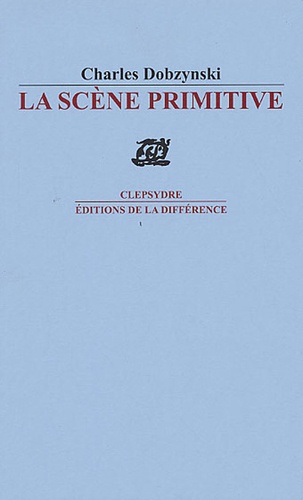 La Scène primitive